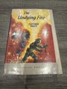 Fletcher Pratt The Undying Fire Vintage First Edition Hardcover Book 1953 - Imagen 1 de 12