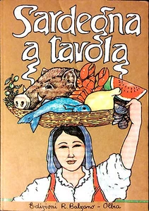 SARDEGNA A TAVOLA. DISEGNI DI G. GIUA E TESTI SCRITTI A MANO DI CLARETTA DESSI - Picture 1 of 1