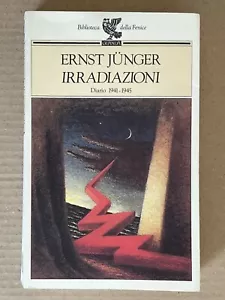 Ernst Junger - IRRADIATION diary 1941-1945 - Guanda 1993 first edition - Picture 1 of 9