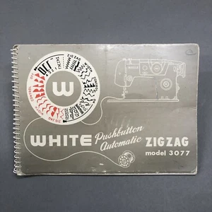 White Zig Zag Model 3077 Sewing Machine Owners Manual Instruction Book Vintage🧵 - Picture 1 of 10
