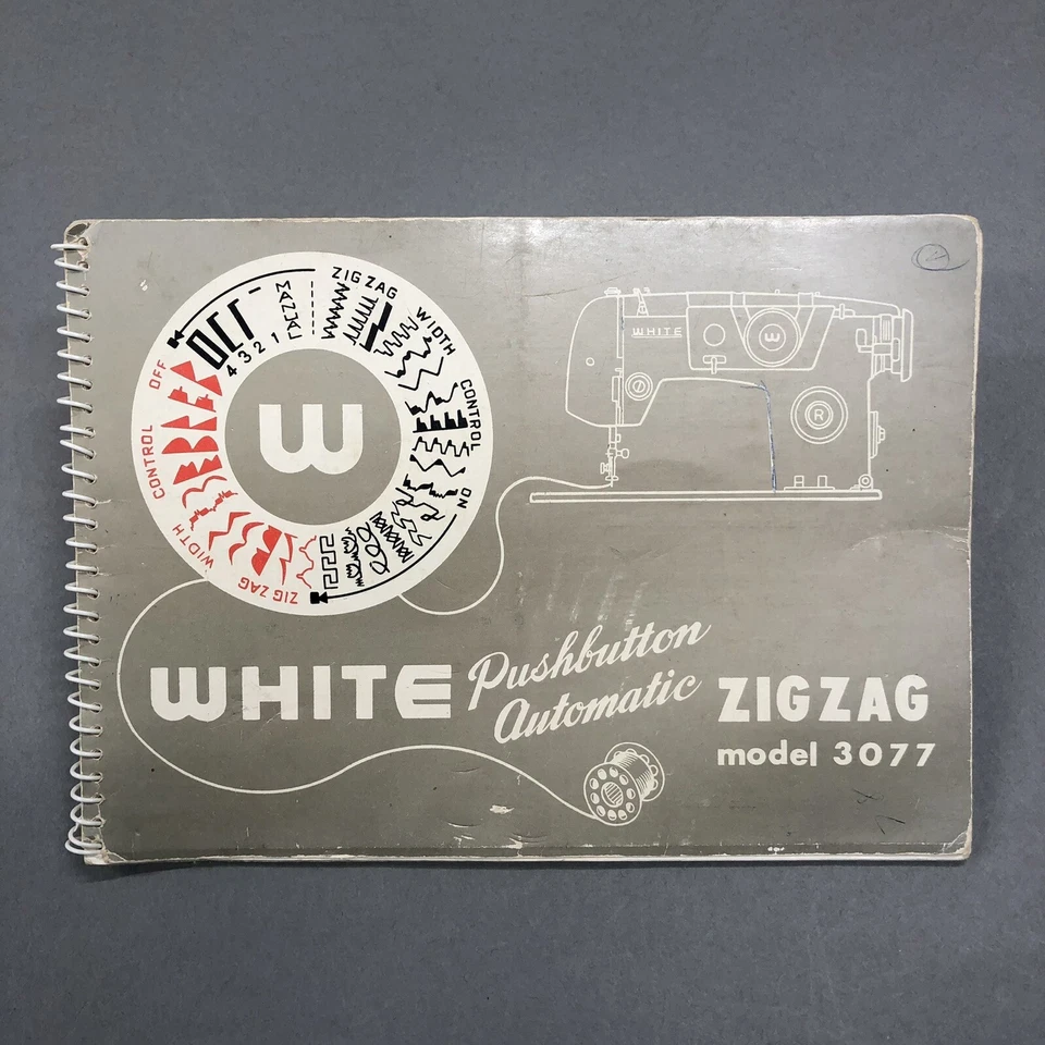White Zig Zag Model 3077 Sewing Machine Owners Manual Instruction Book Vintage🧵 - Image 1 of 4