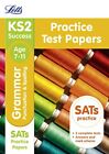 KS2 English Grammar, Punctuation and Spelling SATs Practice Test... by Letts KS2