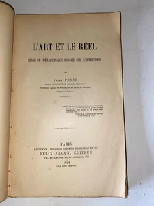 L'art et le réel essai de métaphysique fondée sur l'esthétique par J. Pérès 1898 - Picture 1 of 3