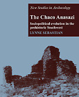 NEW BOOK The Chaco Anasazi by Lynne Sebastian (1996)
