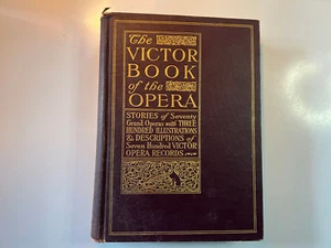 The Victor Book of the Opera First Edition 1912 - Picture 1 of 9