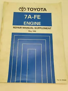 Toyota 7A-FE Engine Repair Manual Supplement RM468E - Picture 1 of 5