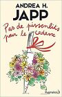 Pas de pissenlits pour le cadavre by Japp, Andre... | Book | condition very good
