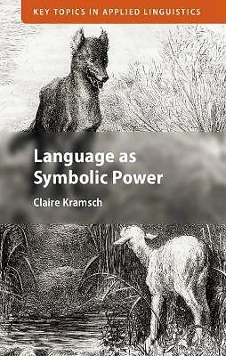 Language as Symbolic Power Key Topics Applied Linguistics Claire … 9781108835862 - Image 1 of 1