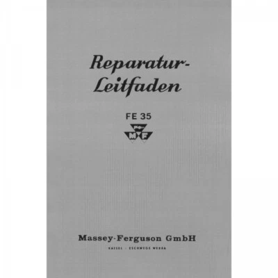 Massey Ferguson MF 35/ FE35 mit dem Dieselmotor C23  - Traktor Werkstatthandbuch - Bild 1 von 2