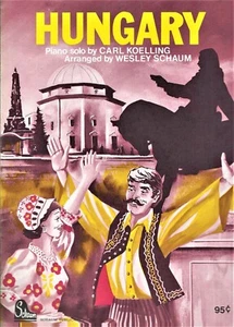 HUNGARY Piano Solo By Carl Koelling Op. 410 Arr. By Wesley Schaum - Picture 1 of 2