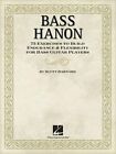 Bass Hanon: 75 Exercises To Build Endurance And Flexibility For Bass Guitar: New
