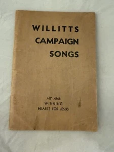 Willitts Campaign Songs Vintage Hymnal Christian Song Book Copyright 1930 - Picture 1 of 6