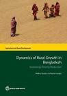 Madhur Gautam Dynamics Of Rural Growth In Bangladesh (Paperback)
