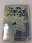 "Gentlemen, The Bismarck has Been Sunk", Sopocko, 1942 HC E-57