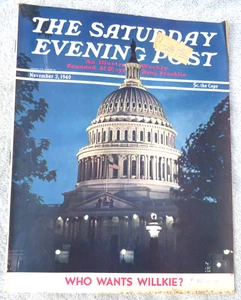 1940 NOVEMBER 2 SATURDAY EVENING POST-US CAPITAL BUILDING-WHO WANT WILLKIE - Picture 1 of 18