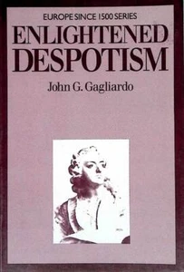 Enlightened Despotism (Europe Since 1500) by John G. Gagliardo / 2012 Paperback - Picture 1 of 1