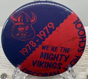 Decorah Iowa HIGH SCHOOL 1978 1979 MIGHTY VIKINGS Advertising Button - Picture 1 of 4