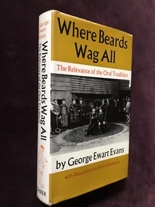Where Beards Wag All - The Oral Tradition by George Ewart Evans, 1st Ed 1970 Hbk - Picture 1 of 10