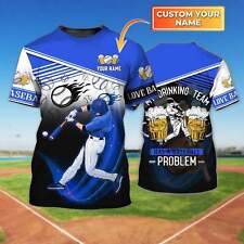 Custom Baseball Shirt, My Drinking Team Has A Baseball Problem, Baseball Player