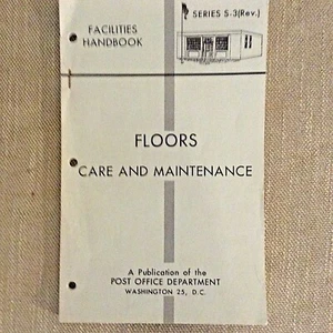 Vintage THE POST OFFICE DEPT. Facilities Handbook for Floor Care 6-1962 USPS - Picture 1 of 9