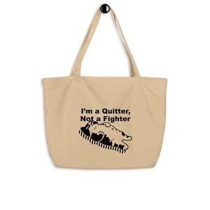 Divertido bolso de mano orgánico grande "I am a Quitter, Not a Fighter" Cat - Imagen 1 de 9