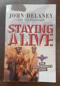 Staying Alive: The Paratrooper's Story By John Delaney - Autographed F38 050 - Bild 1 von 13
