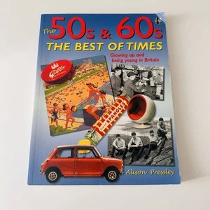 The '50s & '60s: The Best of Times: Growing Up and Being Young in Britain by... - Imagen 1 de 15