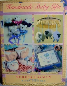 "Handmade Baby Gifts" Book by Teresa Layman: Create Toys, Clothes, Heirlooms + - Bild 1 von 12