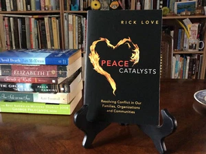 PEACE CATALYSTS: RESOLVING CONFLICT IN OUR FAMILIES, By Rick Love PB LIKE NEW - Picture 1 of 12