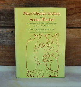 1968 2nd Ed HCDJ The Maya Chontal Indians of Acalan-Tixchel w Fold-Out Maps - Imagen 1 de 18