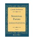 Sessional Papers, Vol. 13: Second Session of the Ninth Parliament of the Dominio