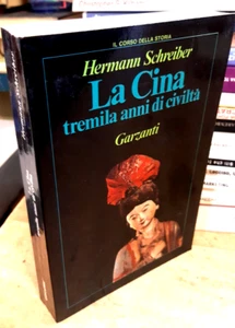 Hermann Schreiber - La Cina tremila anni di civiltà - Garzanti - Imagen 1 de 2