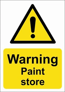 WARNING PAINT STORE A5/A4/A3 STICKER/FOAMEX SITE SIGN / SAFETY SIGN - Picture 1 of 1