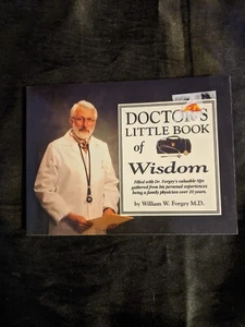 Doctor's Little Book of Wisdom: Filled With Dr. Forgey's Valuable Tips... - Imagen 1 de 4