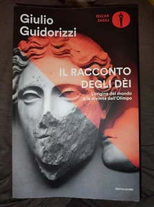 Libri Giulio Guidorizzi - Il Racconto Degli Dei. L'origine Del Mondo E Le Divini - Foto 1 di 2