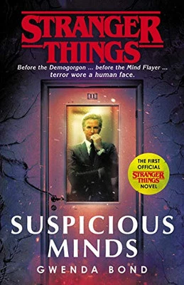 Stranger Things: Suspicious Minds: The First Official Novel by Bond, Gwenda The - Image 1 of 2