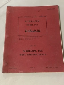 Vintage Schramm Rotadrill Oil Water Well Drill Rig Parts List/Manual Model P42 - Picture 1 of 6