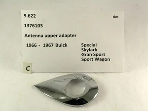 1966-1967 Buick Special Skylark RECHROMED antenna bezel 1376103 - Picture 1 of 5