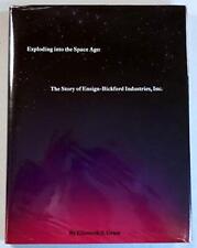 Exploding Into the Space Age: The Story of Ensign-Bickford Industries, Inc.