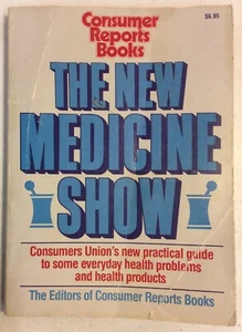 The New Medicine Show 1989 Softback Consumer Report Books BookGnu - Picture 1 of 12