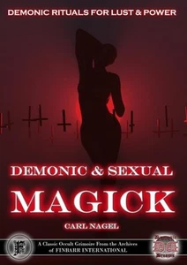 DEMONIC & SEXUAL MAGICK By Carl Nagel - occult spells rituals magick witchcraft - Imagen 1 de 3