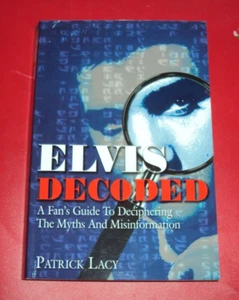 ELVIS DECODED - PATRICK LACY - PB - PRESLEY - 2006 - EXCELLENT - Picture 1 of 10