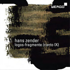 Hans Zender Hans Zender: Logos-fragmente (Canto IX) (CD) Hybrid
