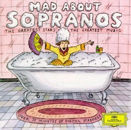 Mad About Sopranos (CD, Nov-1993, Deutsche Grammophon)