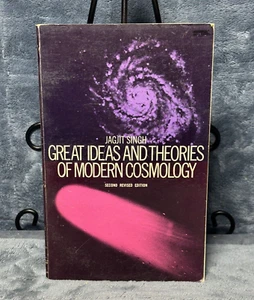 GREAT IDEAS AND THEORIES OF MODERN COSMOLOGY By Jagjit Singh - Picture 1 of 6