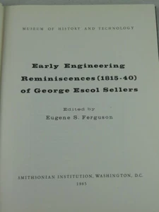 Early Engineering Reminiscences (1815-40) George Escol Sellers - 1965 - Imagen 1 de 9