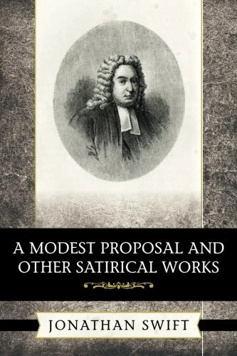 A Modest Proposal and Other Satirical Works-Swift, Jonathan Jona - Image 1 of 1