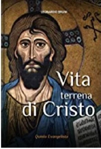 Vita terrana di Cristo, Leonardo Bruni, Quinto Evangelista, 2013 - Picture 1 of 1