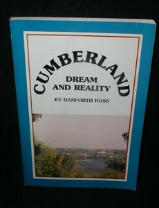 Cumberland:Dream and Reality by Danforth Ross, 1995, 1st Ed., Signed - Imagen 1 de 3
