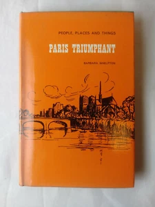 Paris Triumphant "People, Places And Things" (Hard cover) Vintage Book (1962) - Foto 1 di 5